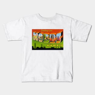 Greetings from Hobbs, New Mexico - Vintage Large Letter Postcard Kids T-Shirt